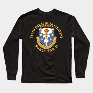 517th Parachute Infantry Regiment - WWII w DUI X 300 Long Sleeve T-Shirt